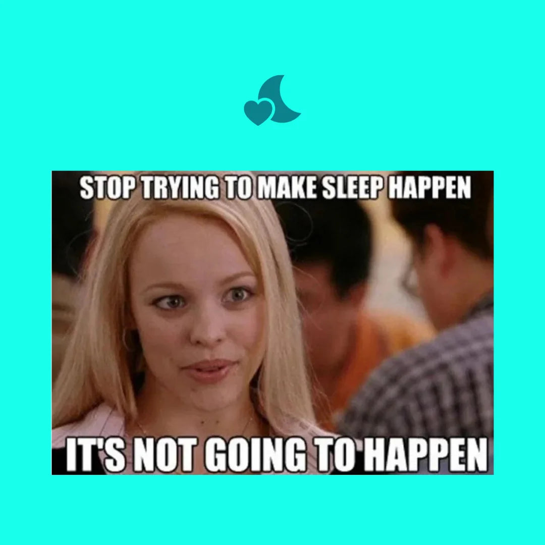 Meme: Gorgina Gorge aus Mean Girls: Stop trying to make sleep happen. It´s not going to happen.